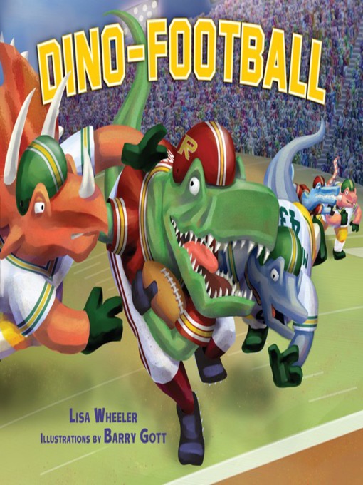 Title details for Dino-Football by Lisa Wheeler - Available